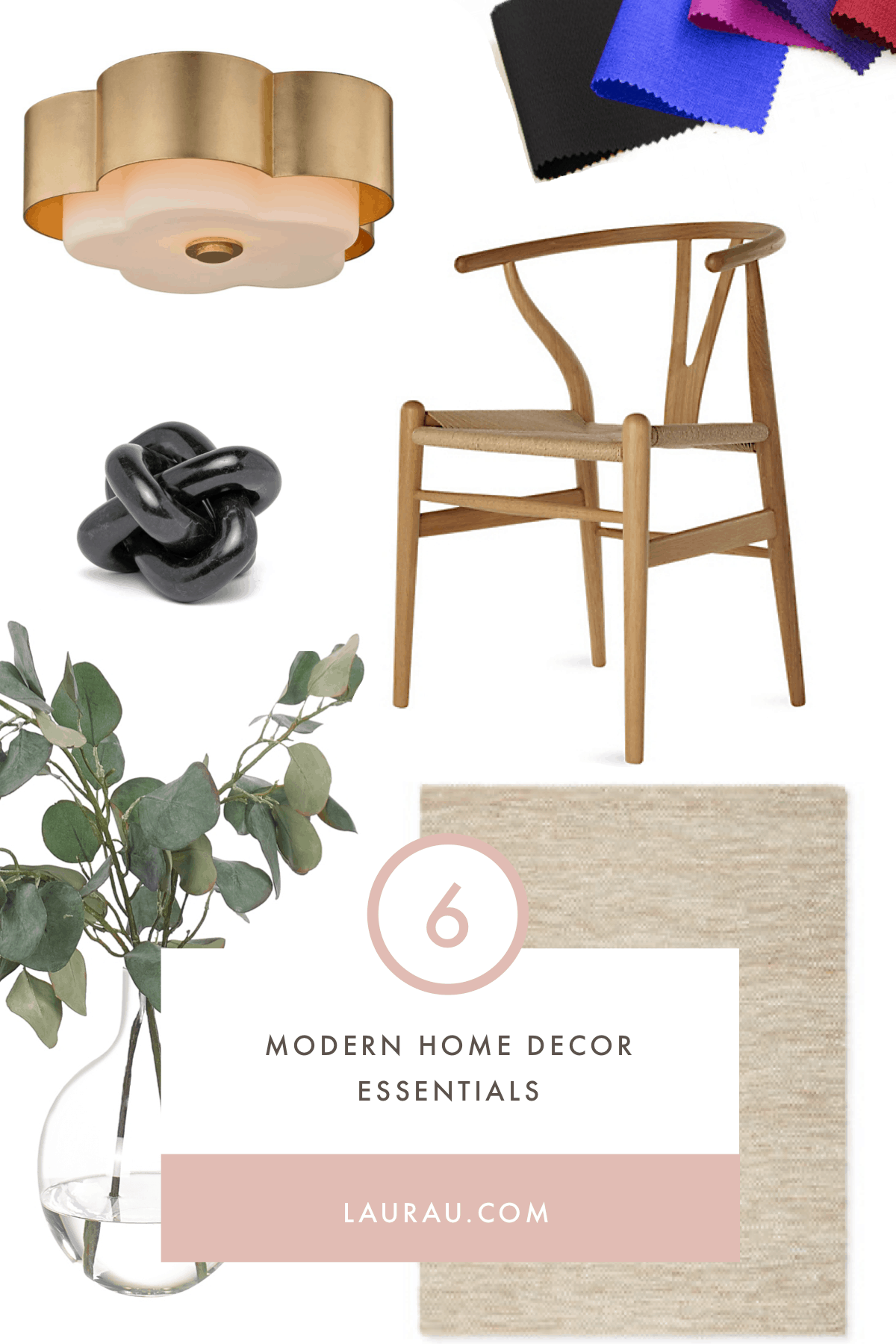 6 Home Decor Essentials Every Modern Home Should Have | Laura U Interior Design